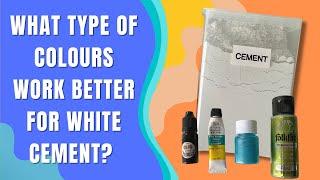 What Colour Work The Best for White Cement ( Acrylic vs Mica Power vs Alcohol Ink)