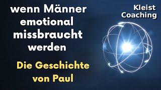 emotionaler Missbrauch durch Frauen: Pauls Beziehung zu einer Narzisstin