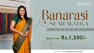 Banarasi Semi Matka Sarees | Nov New Arrival  | Prashanti | 1 Nov 24