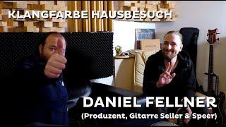 Klangfarbe Hausbesuch - Daniel Fellner (Produzent & Gitarrist Seiler & Speer)