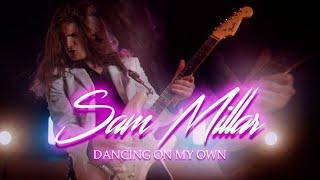 Sam Millar - Dancing On My Own (Official Video)