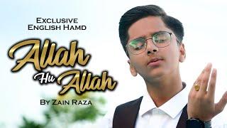 Allah Hu Allah | Zain Raza | English Hamd 2022