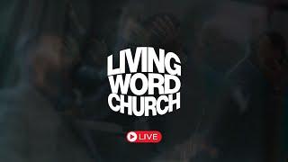 Living Word Church | Thursday PM | December 26, 2024