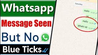 Whatsapp Message Seen But No Blue Ticks | Whatsapp Blue Tick Not Showing