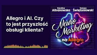 #29 | Allegro i AI. Czy to jest przyszłość obsługi klienta?