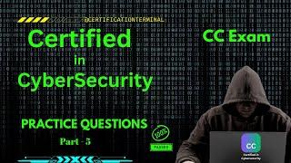 5. Master Certified in CyberSecurity [CC Exam]: Top Practice Questions