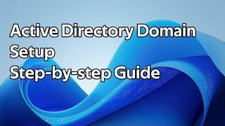 How to create an Active Directory domain (Windows Server 2025)