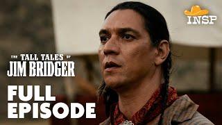 The Tall Tales of Jim Bridger | Episode 5 | Brothers In Arms