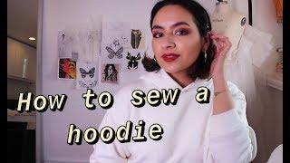 (2019 version) how to sew a hoodie