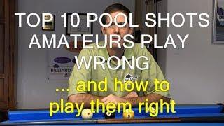 Top 10 POOL SHOTS Amateurs Play Wrong … and How to Play Them Right