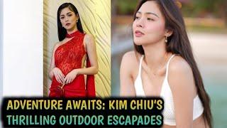 Adventure Awaits: Kim Chiu’s Thrilling Outdoor Escapades.