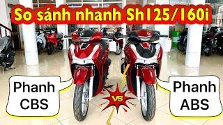 So sánh nhanh những điểm giống và khác nhau Sh125/160i phanh CBS và ABS | Minh Nam Lê #sh2025