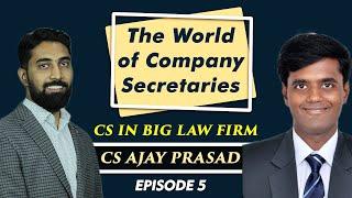 CS Career: The World of Company Secretaries: CS Ajay Prasad : Corporate Lawyer with CS Qualification