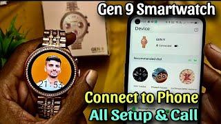 Gen 9 smart watch mobile connect | Gen 9 smart watch connect to phone | how to connect gen 9 watch