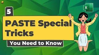 5 Excel PASTE Special Tricks You Need to Know 