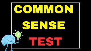 Common Sense Test That 90% of People Fail