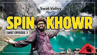 Swat Valley | How to Go Swat Kalam | Spin Khowr Lake Utror