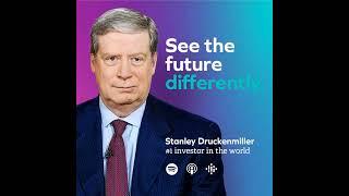 Stanley Druckenmiller: I Change My Mind a Lot, It's Dangerous to Listen to Me