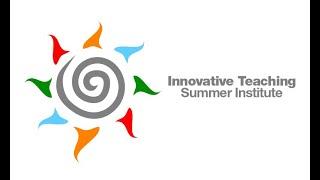 The Innovative Teaching Summer Institute at Columbia University