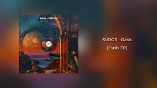 SUDOS - Oasis [Oasis EP]