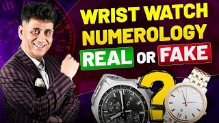 Wrist Watch Numerology Real or Fake | Wrist watch | Numerology | Arviend Sud