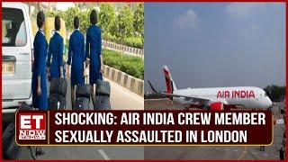 Breaking News: Air India Crew Member Assaulted In London, Air India Issues Statement & More | ET Now