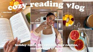 Cozy reading vlog   current reads, life updates and hair routine