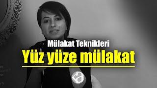 Mülakat Teknikleri: Yüz yüze mülakat - Reyhan Doğan / Kadraj Akademi