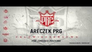 PRG ARECZEK - CZŁOWIECZEŃSTWO feat ZAMOYSKIE PODZIEMIE prod MAUPA