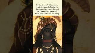 The only ONE with such a diverse personality  #shorts #krishna #krishnastatus #hindugod