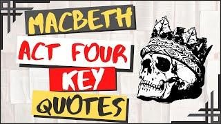 Macbeth Act Four Summary With Key Quotes