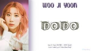 WOO JI YOON (우지윤) DODO (도도) Lyrics (가사)《Color Coded Lyrics Han/Rom/Eng》