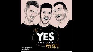 Yes Theory Podcast Season 1 Episode 4: The Antidote to Anxiety