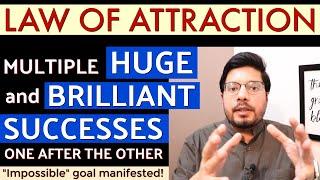 MANIFESTATION #203:  Multiple HUGE Life-Changing Successes FAST, with Law of Attraction | INSPIRING