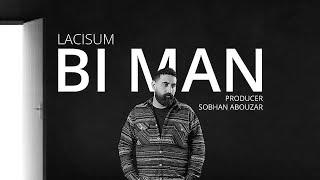 Lacisum - Bi Man (Official Audio) | لاکیسام - بی من