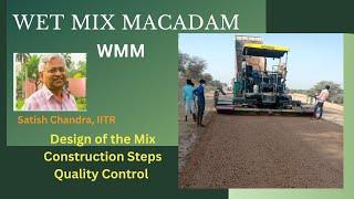 Wet Mix Macadam - Mix Design, Construction Steps and Quality control as per MoRTH & MoRD Guidelines