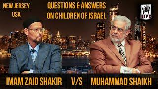 Questions and Answers on Children of Israel | Muhammad Shaikh vs Imam Zaid Shakir