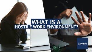 What Is A Hostile Work Environment? | LawInfo