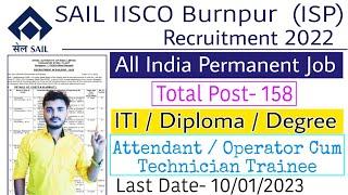 SAIL ISP Burnpur Recruitment 2022 | SAIL ISP Recruitment 2023 | Sail Burnpur Recruitment 2022 Out