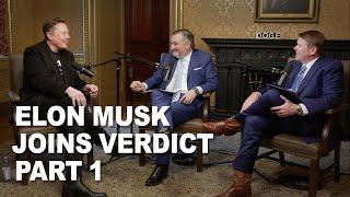 ELON MUSK JOINS VERDICT - PART 1 | Verdict Ep. 214