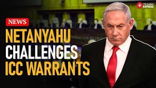 Netanyahu Arrest Warrant: Netanyahu and Gallant to Appeal ICC Arrest Warrants Over Gaza War