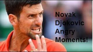 Novak Djokovic Angry Moments!