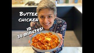 BUTTER CHICKEN IN 30 MINUTES | Butter chicken recipe | Curry in 30 Minutes | Food with Chetna