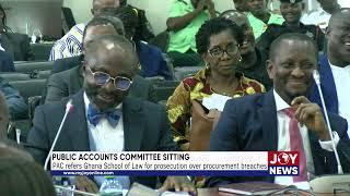 PAC refers Ghana School of Law for prosecution over procurement breaches. #JoyNews