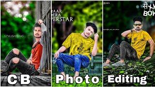 New CB Photo Editing 2023 | Only CB Photo Editing Kaise kare | CB Photo Editing Background Full HD