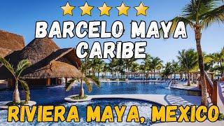 Barcelo Maya Caribe - Riviera Maya, Mexico (All-Inclusive Resort)