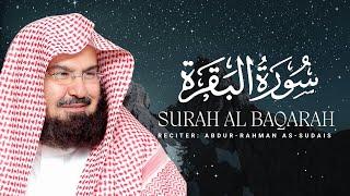 Surah Al Baqarah | سورة ٱلْبَقَرَة | Abdul Rahman Al Sudais #quran #quranrecitation #surahbaqarah