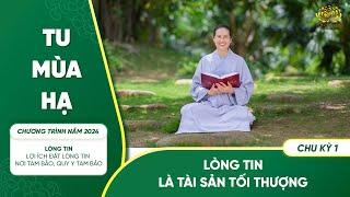 Lòng tin là tài sản tối thượng | Chu kỳ 1 - Chương trình năm 2024