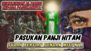 KEBERADAAN PASUKAN PANJI HITAMCIRI CIRI PASUKAN PANJI HITAM IMAM AL MAHDI