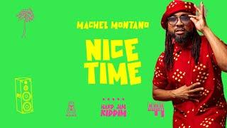 Machel Montano - Nice Time (Hard Jam Riddim) | Soca 2025